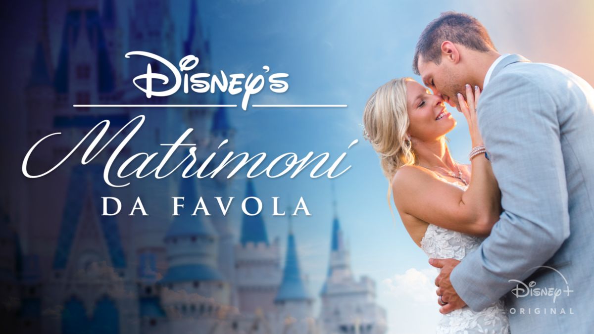 Matrimoni da favola Disney+